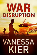 Cover for WAR: Disruption by Vanessa Kier. A mostly yellow skin and an acacia tree tinted orange. In silhouette, a helicopter is landing. In the foreground, the silhouette of a man holding a an assault rifle. Behind him, the silhouette of a woman is running toward the helicopter. At the bottom, a black background is behind the author's name.