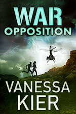 Cover for WAR: Opposition by Vanessa Kier. Night. A storm with tints of dark green in the clouds and forks of lightning. The silhouettes of a running man and woman as they run along rocky ground toward the silhouette of a military helicopter that is facing the viewer. At the bottom, a black background is behind the author's name.